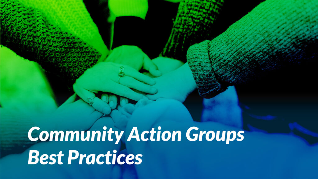 Community Action Groups Best Practices