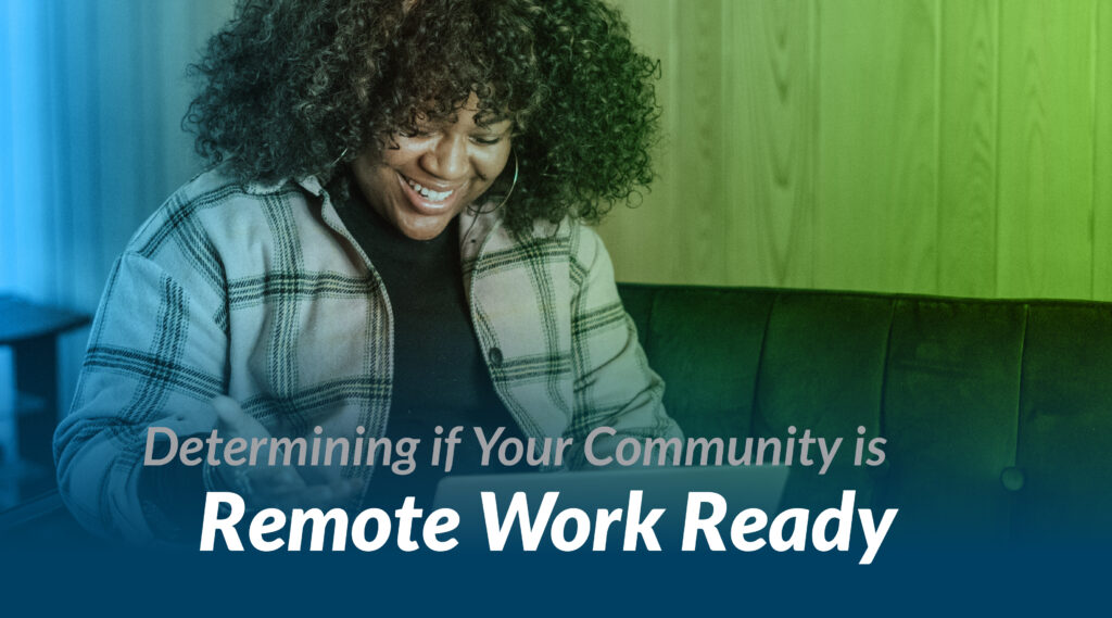 Determining if Your Community is Remote Work Ready feature Image