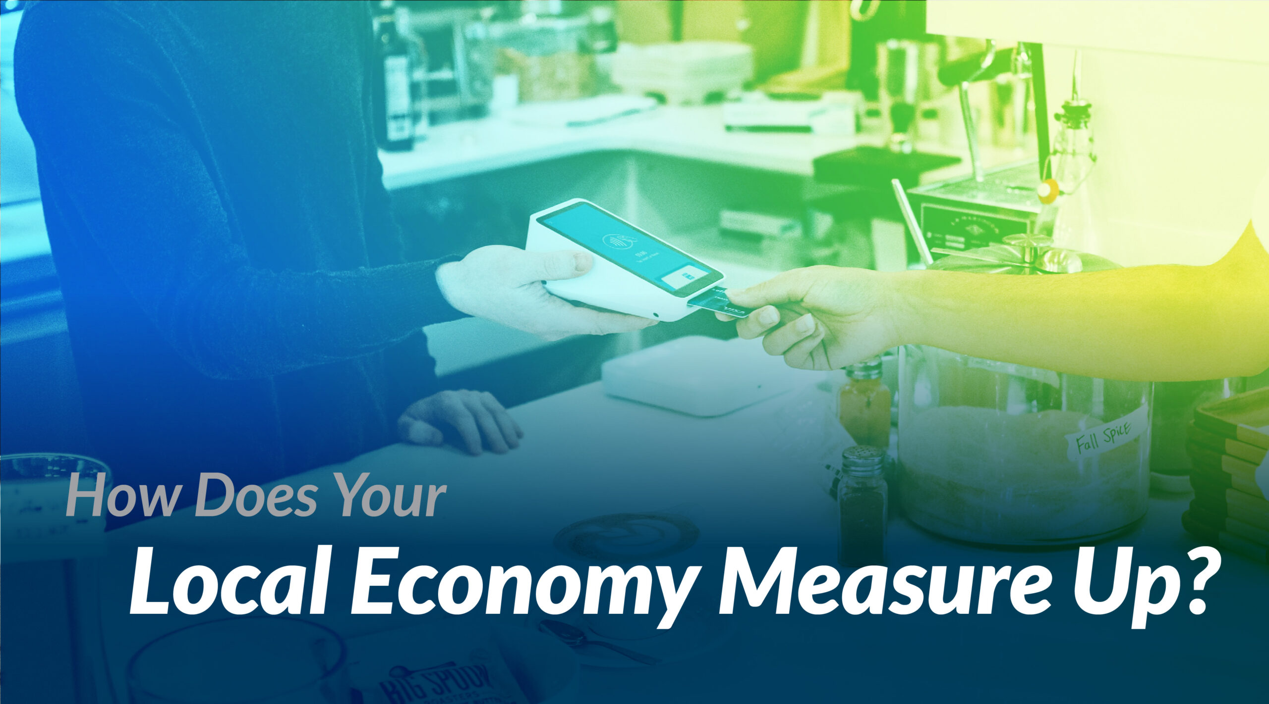 How does your local economy measure up?